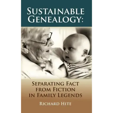 Sustainable Genealogy: Separating Fact from Fiction in Family Legends