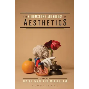 The Bloomsbury Anthology of Aesthetics