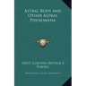 Astral Body and Other Astral Phenomena
