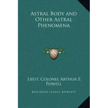 Astral Body and Other Astral Phenomena