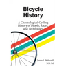 Bicycle History: A Chronological Cycling History of People, Races, and Technology
