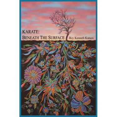 Karate - Beneath the Surface: Spiritual Content of Kata