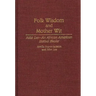 Folk Wisdom and Mother Wit: John Lee--An African American Herbal Healer