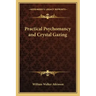 Practical Psychomancy and Crystal Gazing