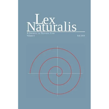 Lex Naturalis Volume 4: A Journal of Natural Law
