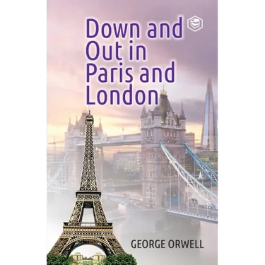 Down and Out in Paris and London