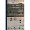 Gospel Message 1-2-3 Combined: 471 Gospel Hymns and Sacred Songs, New and Selected Favorites, as Well as a Large Number Especially Written for This B