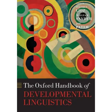 The Oxford Handbook of Developmental Linguistics