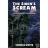 The Siren's Scream