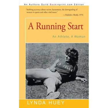 A Running Start: An Athlete, A Woman
