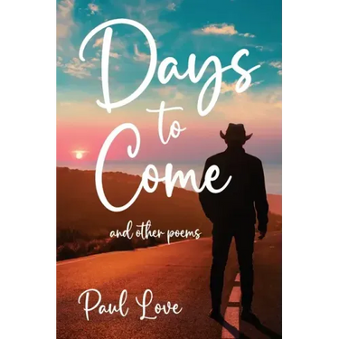 Days to Come: And Other Poems