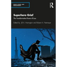 Superhero Grief: The Transformative Power of Loss