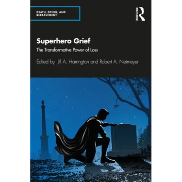 Superhero Grief: The Transformative Power of Loss