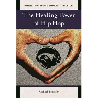 The Healing Power of Hip Hop