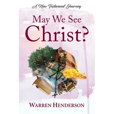 May We See Christ? - A New Testament Journey