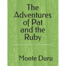 The Adventures of Pat and the Ruby