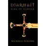 Diarmait King of Leinster