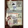 Cyberculture Counterconspiracy: A Steamshovel Web Reader, Volume One