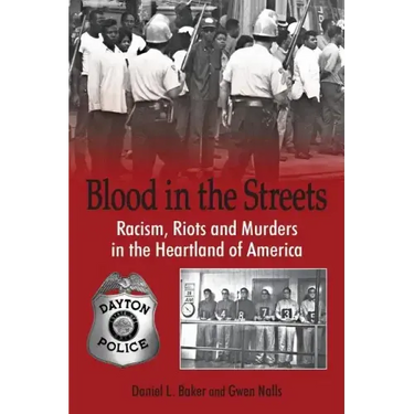 Blood in the Streets - Racism, Riots and Murders in the Heartland of America