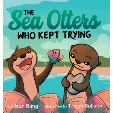 The Sea Otters Who Kept Trying