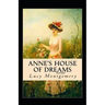 Anne's House of Dreams: Fully Illustrated Edition
