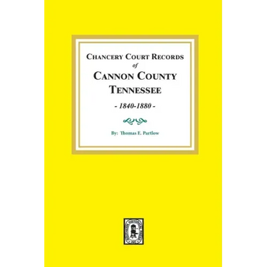 Chancery Court Records of Cannon County, Tennessee, 1840-1880.