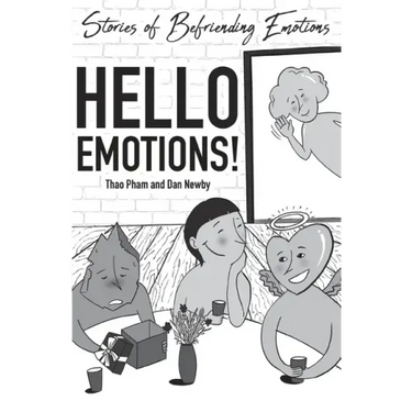 Hello Emotions!: Stories of Befriending Emotions