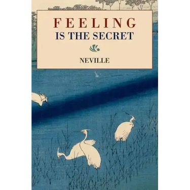 Feeling Is the Secret