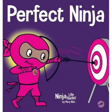 Perfect Ninja: A Children's Book About Developing a Growth Mindset