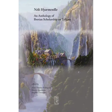 Nólë Hyarmenillo: An Anthology of Iberian Scholarship on Tolkien