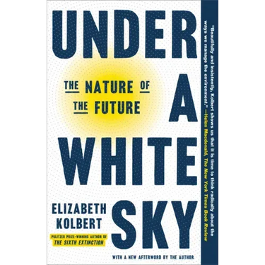 Under a White Sky: The Nature of the Future