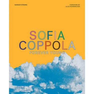 Sofia Coppola: Forever Young