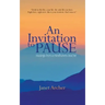 An Invitation to Pause: musings from a mindfulness teacher