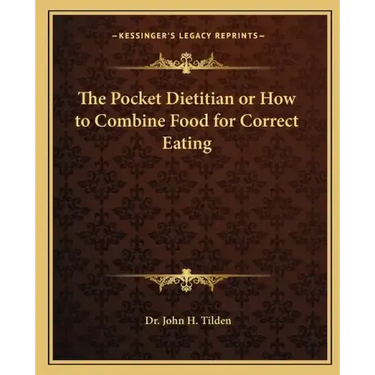 The Pocket Dietitian or How to Combine Food for Correct Eating