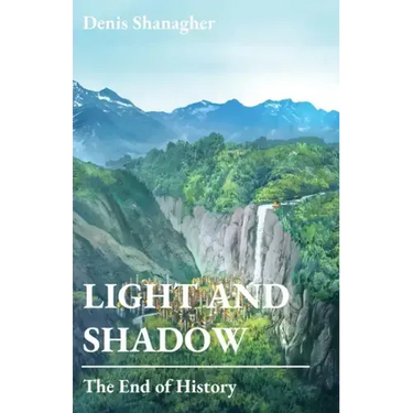 Light and Shadow: The End of History