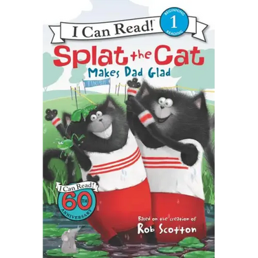 Splat the Cat Makes Dad Glad