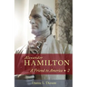 Alexander Hamilton: A Friend to America: Volume 2
