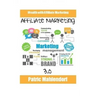 Affiliate Marketing 3.0: Wealth with Affiliate Marketing