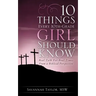 10 Things Every 10th-Grade Girl Should Know