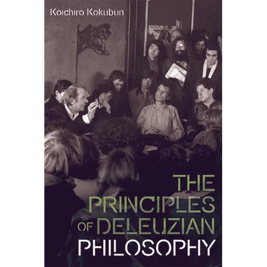 The Principles of Deleuzian Philosophy