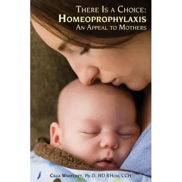 There Is a Choice: Homeoprophylaxis