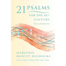 21 Psalms for the 21st Century: Process Meditations