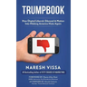 Trumpbook: How Digital Liberals Silenced A Nation Into Making America Hate Again