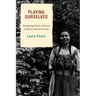Playing Ourselves: Interpreting Native Histories at Historic Reconstructions