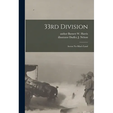 33rd Division: Across No-man's Land