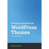 A Practical Handbook for WordPress Themes