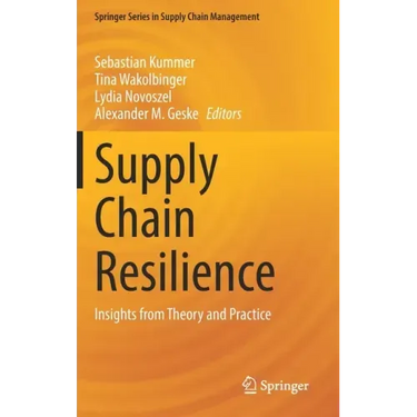 Supply Chain Resilience: Insights from Theory and Practice