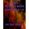 Best Space Activity Book for Kids 4 - 8