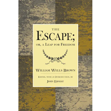 The Escape; Or, a Leap for Freedom.: A Drama in Five Acts.