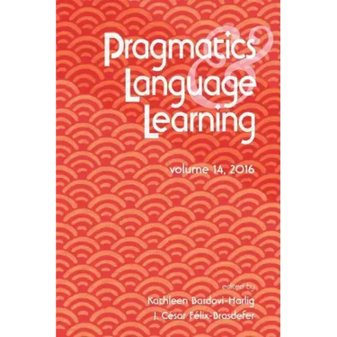 Pragmatics and Language Learning Volume 14